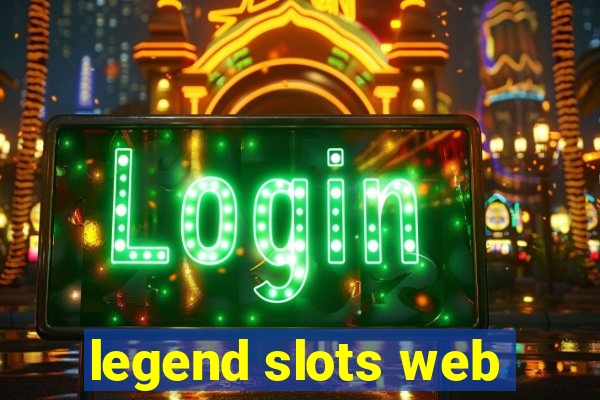 legend slots web